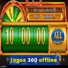 jogos 360 offline